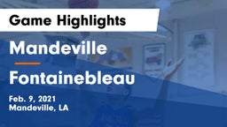 Mandeville  vs Fontainebleau  Game Highlights - Feb. 9, 2021