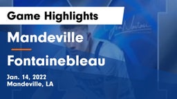 Mandeville  vs Fontainebleau  Game Highlights - Jan. 14, 2022