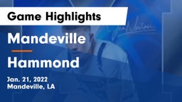Mandeville  vs Hammond  Game Highlights - Jan. 21, 2022