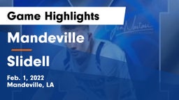 Mandeville  vs Slidell  Game Highlights - Feb. 1, 2022