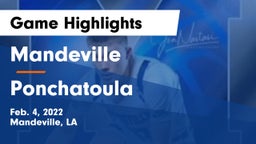Mandeville  vs Ponchatoula  Game Highlights - Feb. 4, 2022