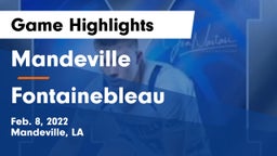 Mandeville  vs Fontainebleau  Game Highlights - Feb. 8, 2022