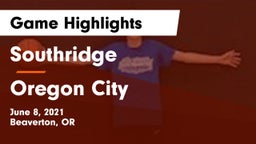 Southridge  vs Oregon City  Game Highlights - June 8, 2021