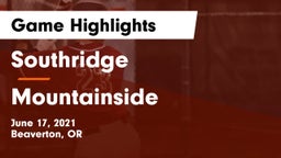 Southridge  vs Mountainside  Game Highlights - June 17, 2021