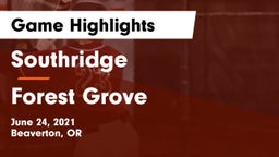 Southridge  vs Forest Grove  Game Highlights - June 24, 2021
