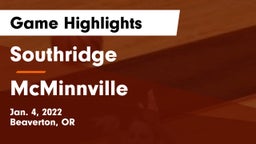 Southridge  vs McMinnville  Game Highlights - Jan. 4, 2022