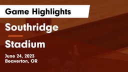 Southridge  vs Stadium Game Highlights - June 24, 2023
