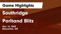 Southridge  vs Porltand Blitz Game Highlights - Oct. 14, 2023