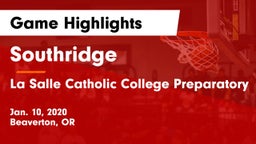 Southridge  vs La Salle Catholic College Preparatory Game Highlights - Jan. 10, 2020