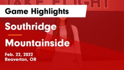 Southridge  vs Mountainside  Game Highlights - Feb. 22, 2022