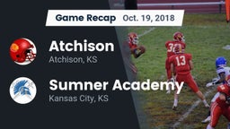 Recap: Atchison  vs. Sumner Academy  2018