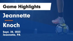 Jeannette  vs Knoch  Game Highlights - Sept. 28, 2023