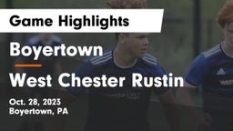 Boyertown  vs West Chester Rustin  Game Highlights - Oct. 28, 2023