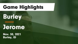 Burley  vs Jerome  Game Highlights - Nov. 30, 2021