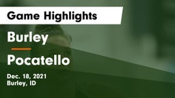 Burley  vs Pocatello  Game Highlights - Dec. 18, 2021