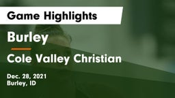 Burley  vs Cole Valley Christian  Game Highlights - Dec. 28, 2021