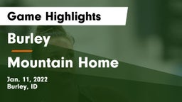 Burley  vs Mountain Home  Game Highlights - Jan. 11, 2022