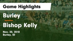 Burley  vs Bishop Kelly  Game Highlights - Nov. 30, 2018