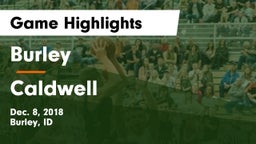 Burley  vs Caldwell  Game Highlights - Dec. 8, 2018