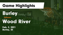 Burley  vs Wood River  Game Highlights - Feb. 2, 2021