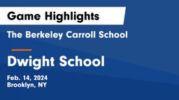 The Berkeley Carroll School vs Dwight School Game Highlights - Feb. 14, 2024