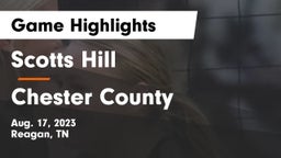 Scotts Hill  vs Chester County  Game Highlights - Aug. 17, 2023