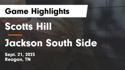 Scotts Hill  vs Jackson South Side  Game Highlights - Sept. 21, 2023