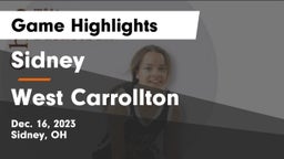 Sidney  vs West Carrollton  Game Highlights - Dec. 16, 2023