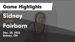 Sidney  vs Fairborn Game Highlights - Dec. 20, 2023