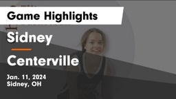 Sidney  vs Centerville Game Highlights - Jan. 11, 2024