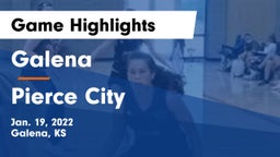 Galena  vs Pierce City  Game Highlights - Jan. 19, 2022