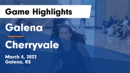 Galena  vs Cherryvale  Game Highlights - March 4, 2022