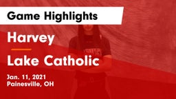 Harvey  vs Lake Catholic  Game Highlights - Jan. 11, 2021