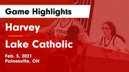 Harvey  vs Lake Catholic  Game Highlights - Feb. 5, 2021