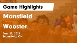 Mansfield  vs Wooster  Game Highlights - Jan. 22, 2021