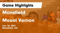 Mansfield  vs Mount Vernon  Game Highlights - Jan. 26, 2021