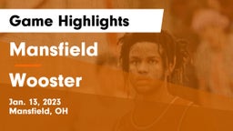 Mansfield  vs Wooster  Game Highlights - Jan. 13, 2023