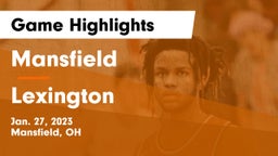 Mansfield  vs Lexington  Game Highlights - Jan. 27, 2023