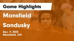 Mansfield  vs Sandusky  Game Highlights - Dec. 9, 2023