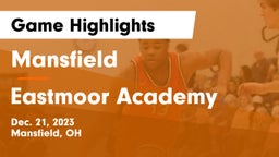 Mansfield  vs Eastmoor Academy  Game Highlights - Dec. 21, 2023