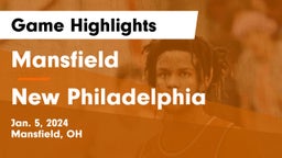 Mansfield  vs New Philadelphia  Game Highlights - Jan. 5, 2024