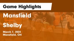 Mansfield  vs Shelby  Game Highlights - March 7, 2024