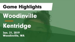 Woodinville vs Kentridge  Game Highlights - Jan. 21, 2019