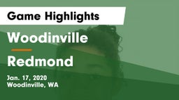 Woodinville vs Redmond Game Highlights - Jan. 17, 2020