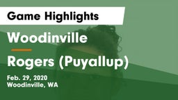 Woodinville vs Rogers  (Puyallup) Game Highlights - Feb. 29, 2020