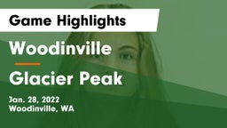 Woodinville vs Glacier Peak  Game Highlights - Jan. 28, 2022