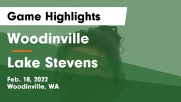 Woodinville vs Lake Stevens  Game Highlights - Feb. 18, 2022