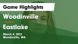 Woodinville vs Eastlake  Game Highlights - March 4, 2022