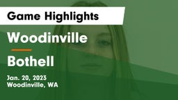 Woodinville vs Bothell  Game Highlights - Jan. 20, 2023