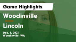 Woodinville vs Lincoln  Game Highlights - Dec. 6, 2023